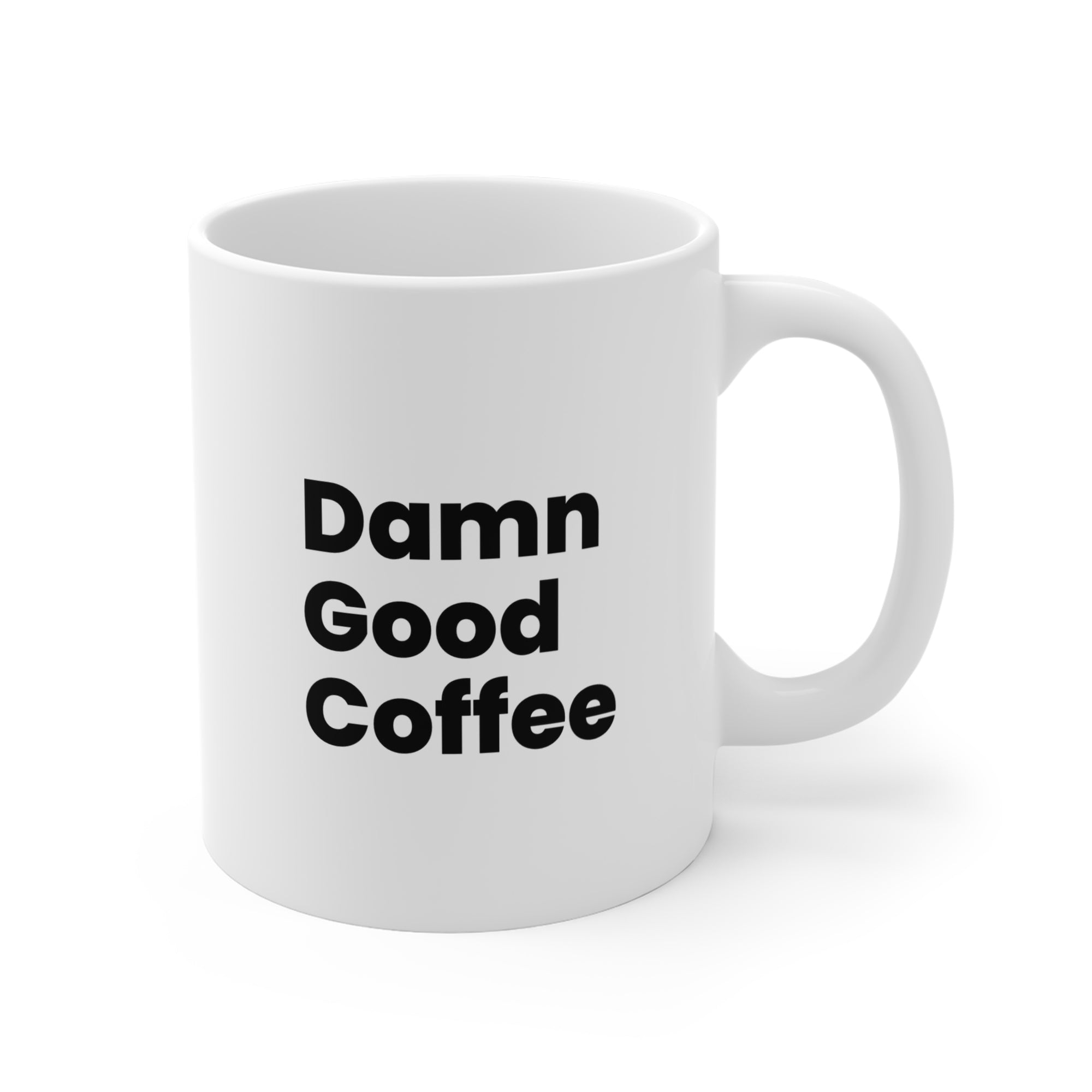 Damn Good Coffee - 11oz Mug